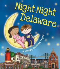 Title: Night-Night Delaware, Author: Katherine Sully