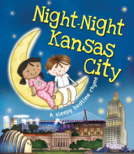 Title: Night-Night Kansas City, Author: Katherine Sully
