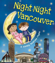 Title: Night-Night Vancouver, Author: Katherine Sully