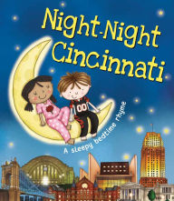 Title: Night-Night Cincinnati, Author: Katherine Sully