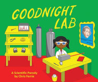 Mobile books download Goodnight Lab: A Scientific Parody ePub PDF RTF by Chris Ferrie