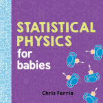 Alternative view 1 of Statistical Physics for Babies