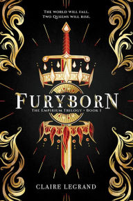 Title: Furyborn (Empirium Trilogy Series #1), Author: Claire Legrand