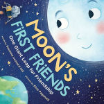 Alternative view 1 of Moon's First Friends: One Giant Leap for Friendship