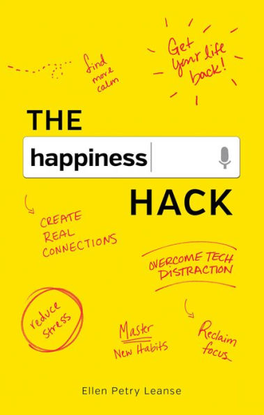 The Happiness Hack: How to Take Charge of Your Brain and Program More Happiness into Your Life