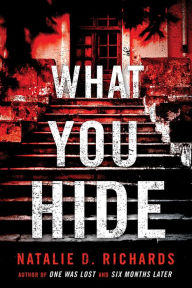 Title: What You Hide, Author: Natalie D. Richards