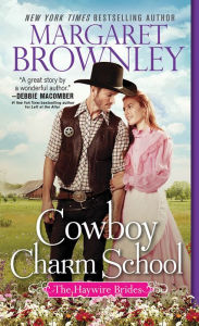 Title: Cowboy Charm School, Author: Margaret Brownley