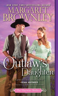 The Outlaw S Daughter By Margaret Brownley Paperback Barnes Noble