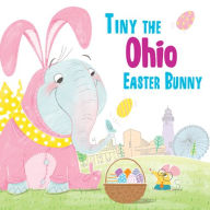 Title: Tiny the Ohio Easter Bunny, Author: Eric James