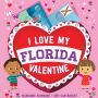 I Love My Florida Valentine