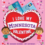 Title: I Love My Minnesota Valentine, Author: Marianne Richmond