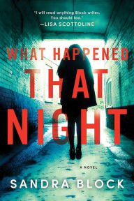 French book download free What Happened That Night: A Novel 9781492660293 by Sandra Block (English Edition) 
