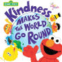 Kindness Makes the World Go Round