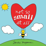Title: Not So Small at All, Author: Sandra Magsamen