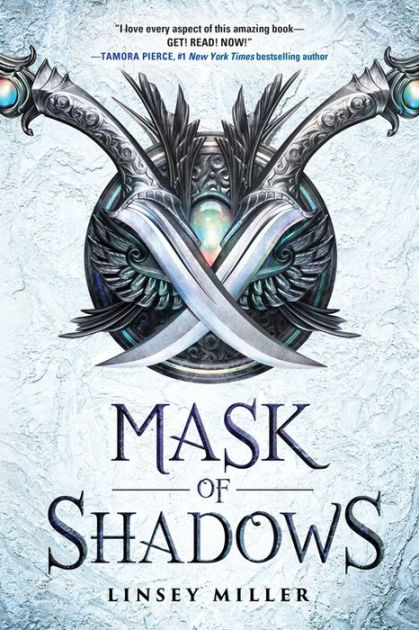 Mask of Shadows (Mask of Shadows Series #1) by Linsey Miller ...