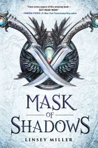 Title: Mask of Shadows (Mask of Shadows Series #1), Author: Linsey Miller