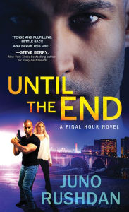 Title: Until the End, Author: Juno Rushdan