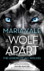 A Wolf Apart: The Legend of All Wolves
