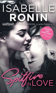 Free ebook textbooks download Spitfire in Love by Isabelle Ronin 9781492661962 in English PDF FB2 RTF
