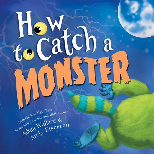 How to Catch a Monster (B&N Exclusive Edition) (How to Catch... Series)