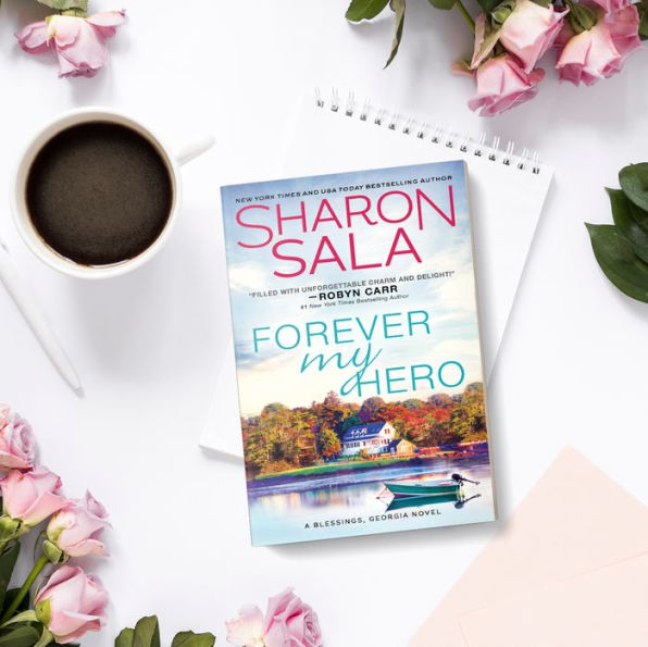 Forever My Hero (Blessings, Georgia Series #7)