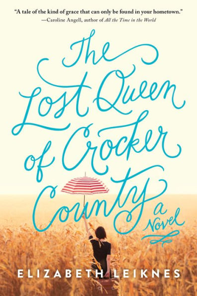 The Lost Queen of Crocker County: A Novel