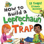 How to Build a Leprechaun Trap