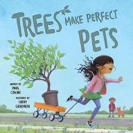 Free pdf ebooks download Trees Make Perfect Pets PDF by Paul Czajak, Cathy Gendron (English Edition) 9781492664734