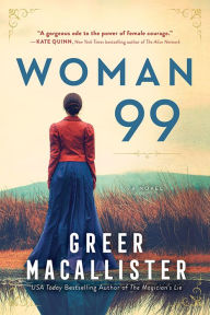 Title: Woman 99, Author: Greer Macallister