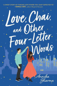 Title: Love, Chai, and Other Four-Letter Words, Author: Annika Sharma