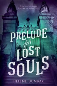 English audio books text free download Prelude for Lost Souls ePub by Helene Dunbar English version 9781492667384