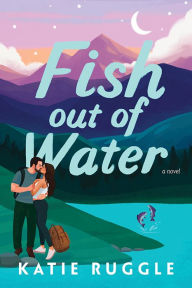 Ebook in txt format free download Fish Out of Water 9781492667766 by Katie Ruggle English version CHM PDB