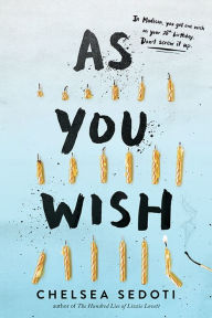 Title: As You Wish, Author: Chelsea Sedoti