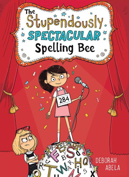 The Stupendously Spectacular Spelling Bee (The Spectacular Spelling Bee Series #1)