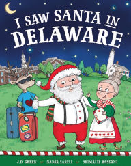 Title: I Saw Santa in Delaware, Author: JD Green