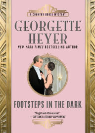 Title: Footsteps in the Dark, Author: Georgette Heyer