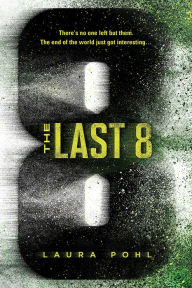 Title: The Last 8 (Last 8 Series #1), Author: Laura Pohl
