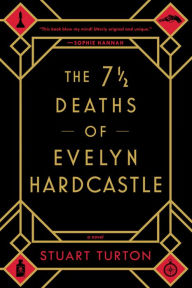 Free ebook downloads for mobiles The 7½ Deaths of Evelyn Hardcastle