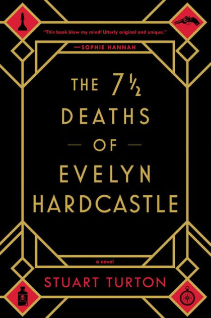 7½ Deaths of Evelyn Hardcastle by Stuart Turton, Paperback ...