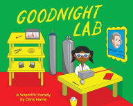 Title: Goodnight Lab: A Scientific Parody, Author: Chris Ferrie