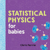 Title: Statistical Physics for Babies, Author: Chris Ferrie