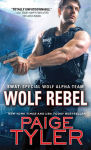 Alternative view 1 of Wolf Rebel (SWAT: Special Wolf Alpha Team Series #10)