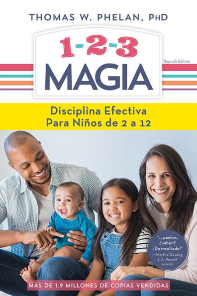 1-2-3 Magia: Disciplina efectiva para niños de 2 a 12