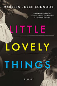 Title: Little Lovely Things, Author: Maureen Joyce Connolly