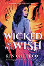 Wicked As You Wish (Hundred Names for Magic Series #1)