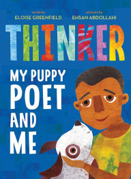 Title: Thinker: My Puppy Poet and Me, Author: Eloise Greenfield