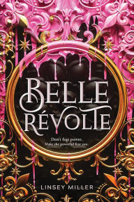 Title: Belle Révolte, Author: Linsey Miller