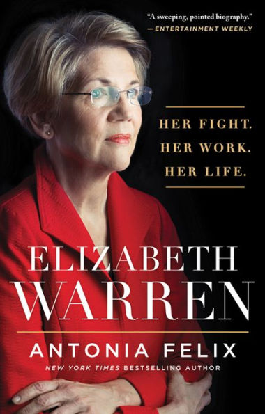 Elizabeth Warren: Her Fight. Her Work. Her Life.