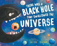 Title: There Was a Black Hole that Swallowed the Universe, Author: Chris Ferrie