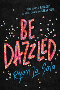 Title: Be Dazzled, Author: Ryan La Sala